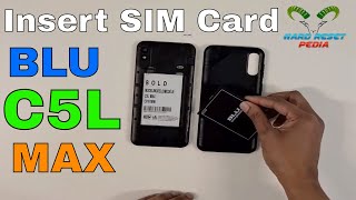 BLU C5L Max Insert The SIM Card