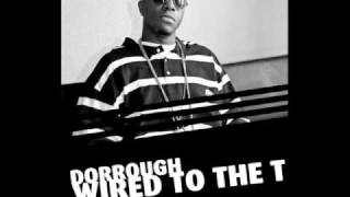 Dorrough - Wired To The T HQ