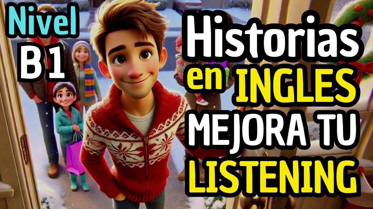 🎄Historias cortas para APRENDER INGLÉS 🎉| Practica de Listening | Nivel intermedio B1