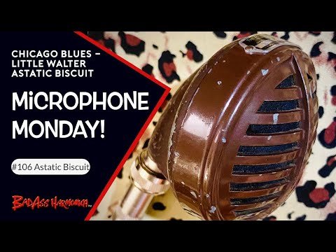 Chicago Little Walter Amplified Harp Tone with Astatic Biscuit! Microphone Monday 106, Blues Harp
