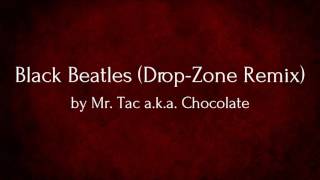 Black Beatles (Drop-Zone Remix)