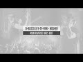 D Block S Te Fan Higher MKN Reverse Bass Edit