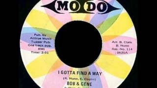 Bob & Gene - I Gotta Find a Way