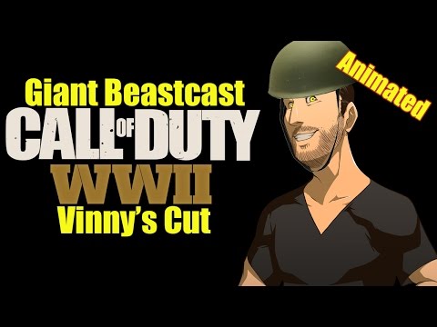 Giant Beastcast Animated - Call of Duty WW2: Vinny's Cut