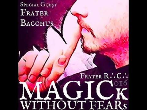 Frater Bacchus #016 | "Frater Achad, Goetia & Blood Magic" MAGICk WITHOUT FEARs Podcast with Fra R.C