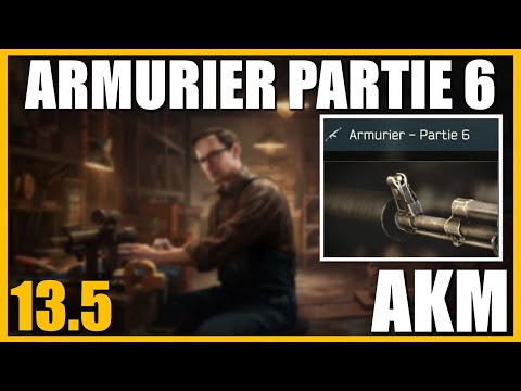 ARMURIER PARTIE 6 [13.5] | AKM - Escape From Tarkov FR (Gunsmith part 6)