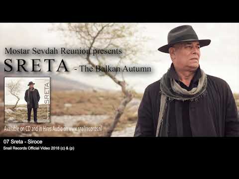 Mostar Sevdah Reunion present Sreta  - Siroce