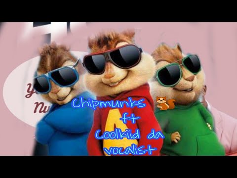 Chipmunks 🐿 version by coolkiid_da_vocalist (official video)