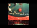 Deftones Be Quiet And Drive Far Away