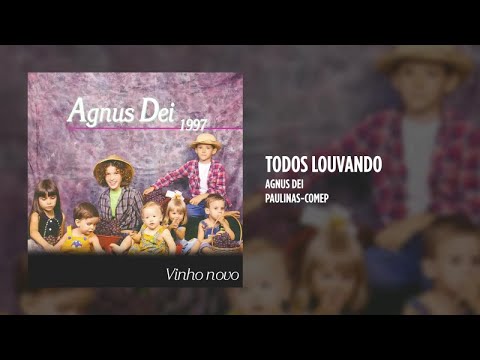 Todos Louvando - Agnus Dei
