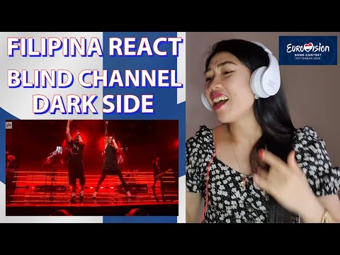 FILIPINA REACT: BLIND CHANNEL - DARK SIDE 🇫🇮 #FINLAND #EUROVISION 2021 #UMK2021