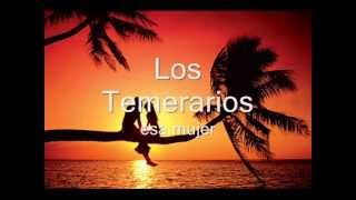 Los Temerarios - Esa Mujer