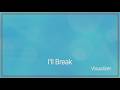 Jeff Cosco - I'll Break (Visualizer)