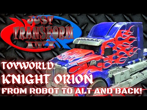 JUST TRANSFORM IT!: Toyworld Knight Orion (TLK Optimus Prime)