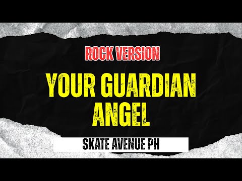 Your Guardian Angel - Skate Avenue PH (Punk Rock Version)