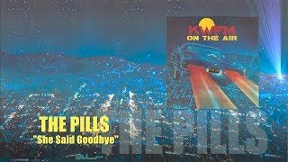 THE PILLS &quot;She Said Goodbye&quot; (1980) Live on KWFM