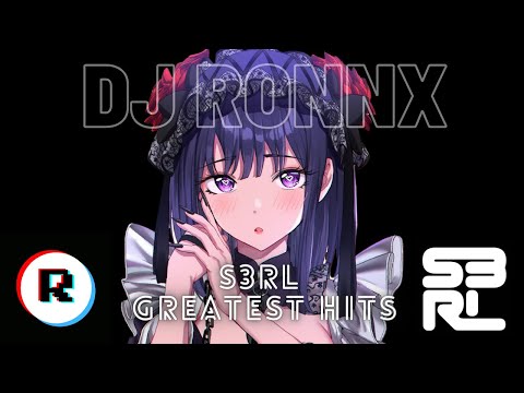 S3RL GREATEST HITS | S3RL MIX | DJ RONNX | 2024