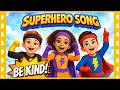 Superhero School Program Dance Strong Fast Brave KIND Kindness Song