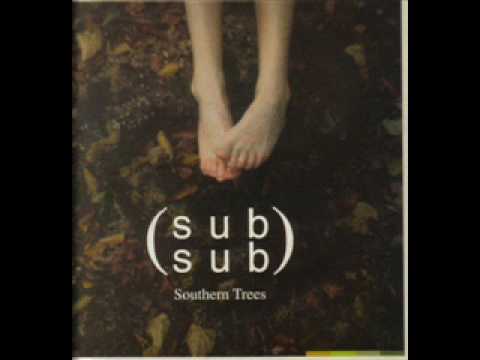 Sub Sub - Northern Trees