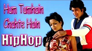 Hum Tumhain Chahte Hain HipHop (1980) Dj Ah Mix