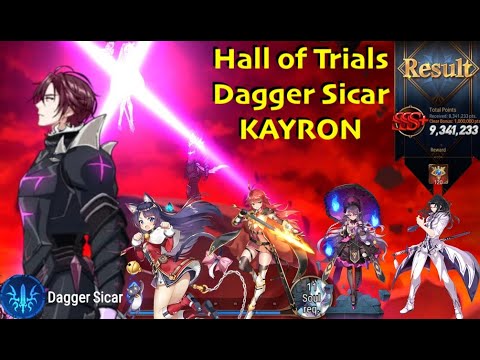 Epic Seven - Dagger Sicar - Kayron - Hall of Trials - EasyMode - May 2022 - 8.5m