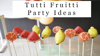 Tutti Fruiti Party