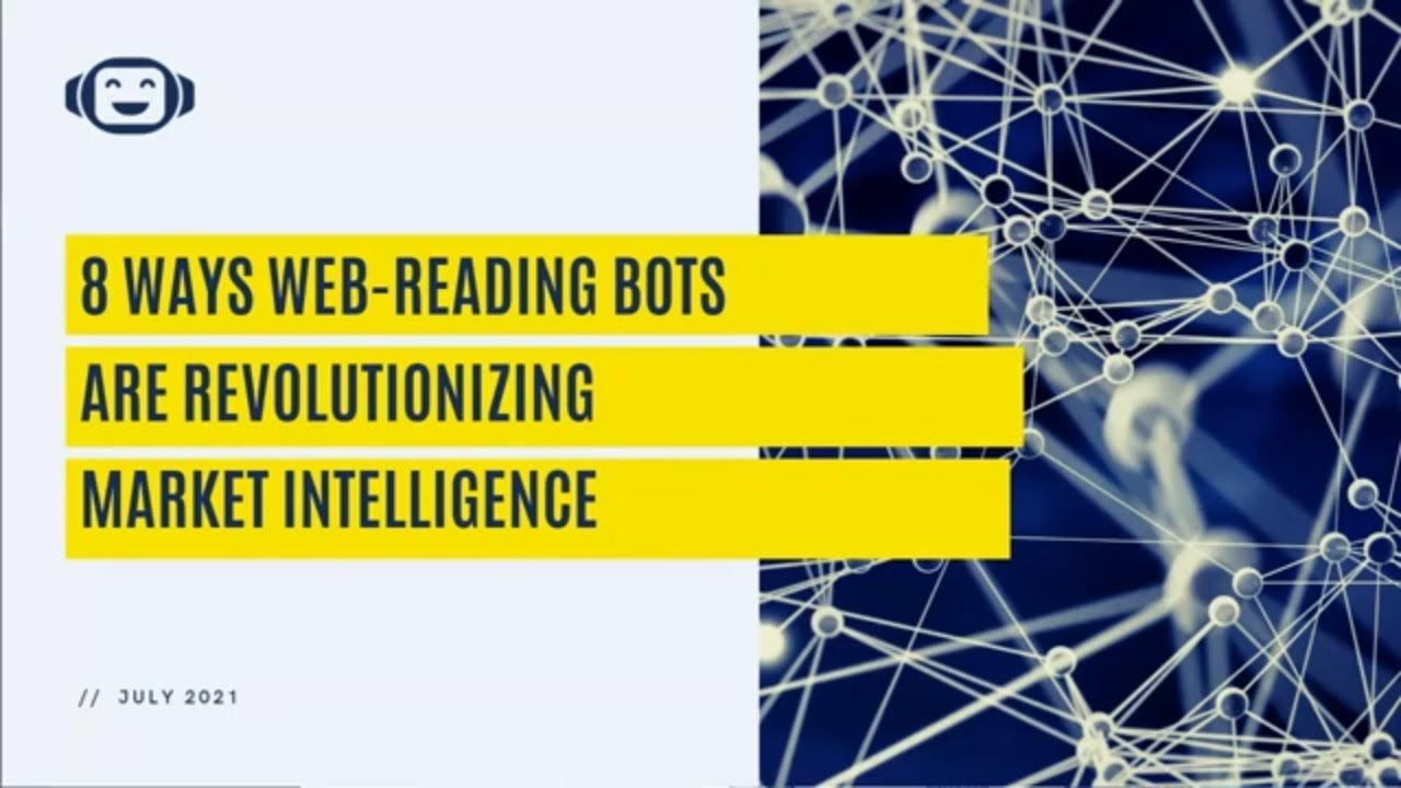 Eight Ways Web-Reading Bots Revolutionize Market Intelligence [Webinar]