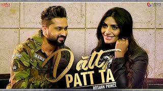 Datt Patt Ta - Roshan Prince | Team B | Desi Crew | Official Video | New Punjabi Songs 2019