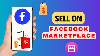 How To Sell On Facebook Marketplace