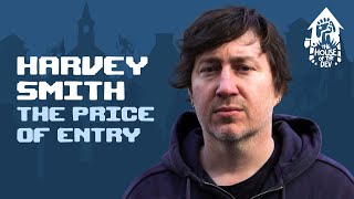 The Price of Entry with Harvey Smith (The House of The Dev podcast S1E2)