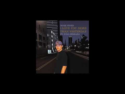 I Love You More Than Yesterday- Duke Jones (Official Audio)