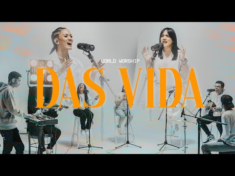 World Worship - Das Vida (Versión Acústica)