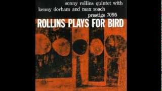 ROLLINS PLAYS FOR BIRD "MEDLEY" - Sonny Rollins