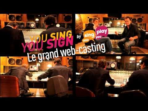 YouSingYouPlay - WEBCASTING YOU SING YOU SIGN !