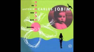 Antonio Carlos Jobim Agua de Marco (Waters of March)