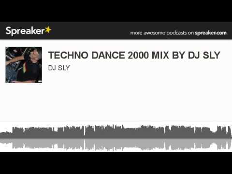 TECHNO DANCE 2000 MIX BY DJ SLY (IT)