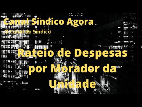 Rateio de Despesas por Moradores na Unidade