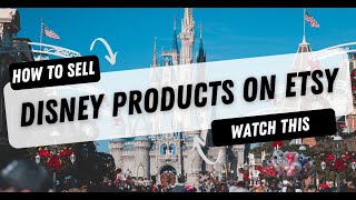 How To Sell Trademark Infringing Disney Products On Etsy