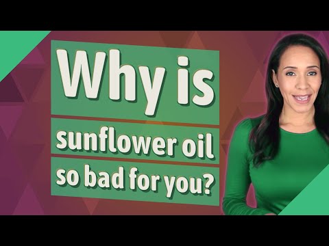 , title : 'Why is sunflower oil so bad for you?'