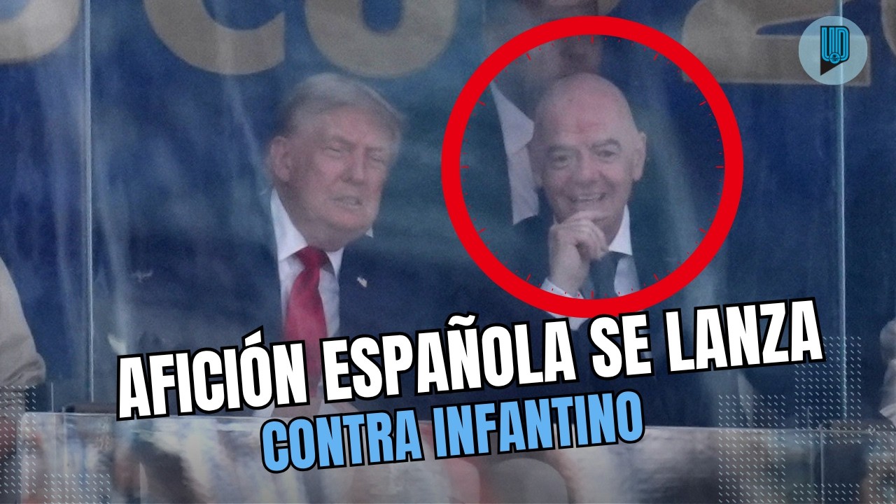 “Infantino, argentino”: Afición española acusa favoritismo y se lanza contra Gianni Infantino 🔥
