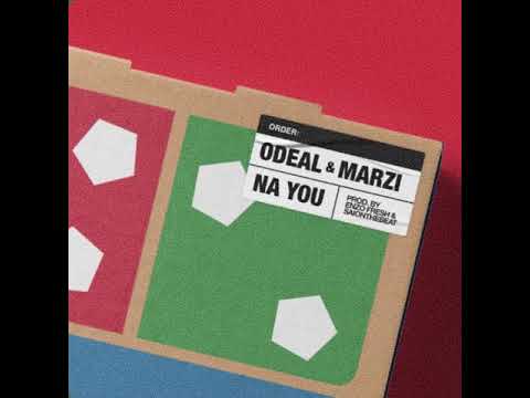 Odeal & Marzi - Na You (Sped Up)