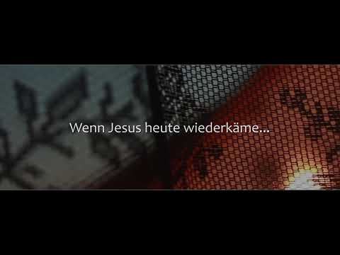 Wenn Jesus heute wiederkäme...         🕯⚰🕯