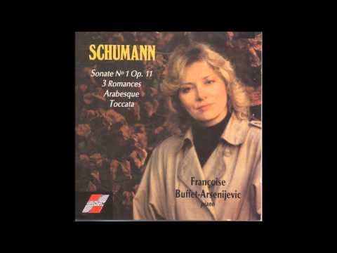 Françoise Buffet-Arsenijevic, Sonate n°1 en Fa dièse mineur op.11, Robert Schumann, Part1