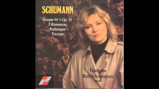Françoise Buffet-Arsenijevic, Sonate n°1 en Fa dièse mineur op.11, Robert Schumann, Part1