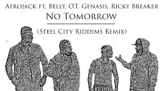 Afrojack - No Tomorrow (Steel City Riddims Remix)