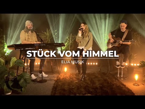 Stück vom Himmel (Akustik) - Cover "Touch of heaven" ELIA Musik