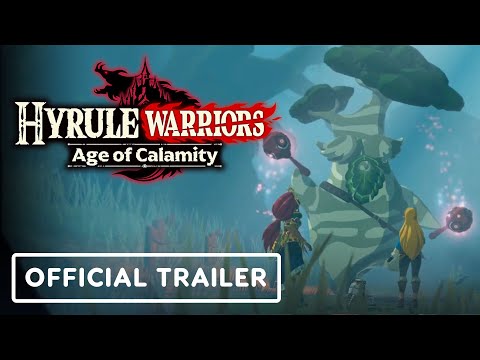 Hyrule Warriors: Age of Calamity - Official Gameplay Trailer