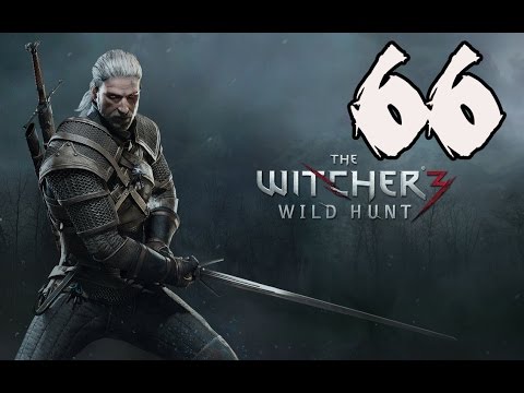 The Witcher 3: Wild Hunt - Gameplay Walkthrough Part 66: Now or Never