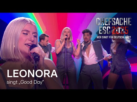 LEONORA – performt ihren Song Good Day​ 🌞​ ​​| Chefsache ESC 2025 🎤