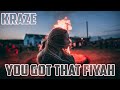 Kraze You Got That Fiyah Ft Robin Michael N A Tha Prodigy Prod By Mantra